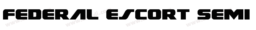 Federal Escort Semi 字体转换